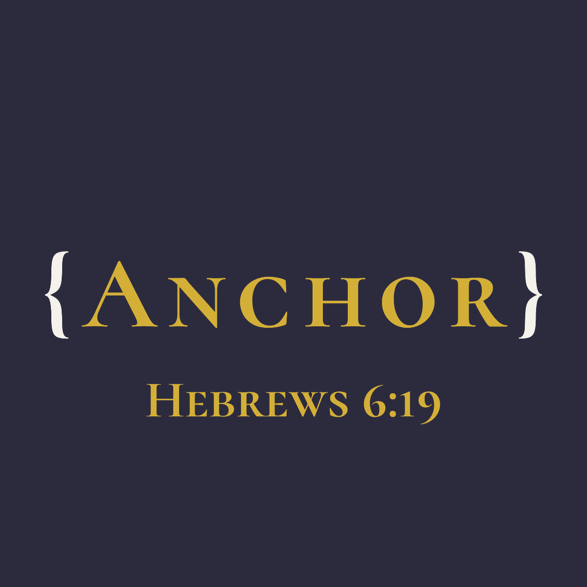 Goldener ANCHOR-Schriftzug mit Vers Hebräer 6,19 in geschweiften Klammern, Bulletproof Faith CORE-Design