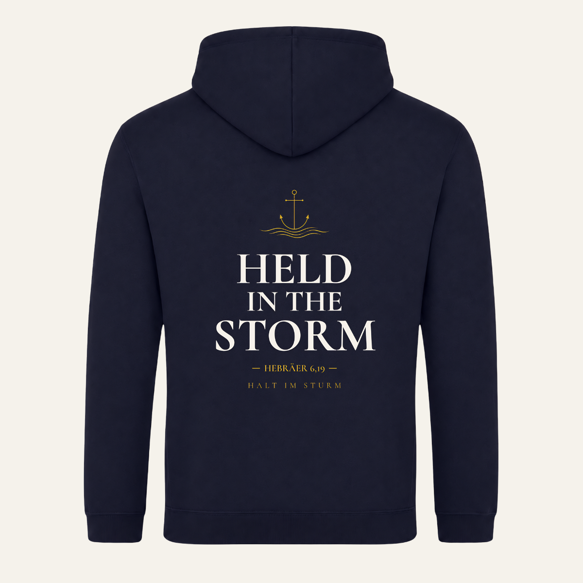 College Hoodie in French Navy mit goldenem ANCHOR-Rückenstatement HELD IN THE STORM und Hebräer 6,19