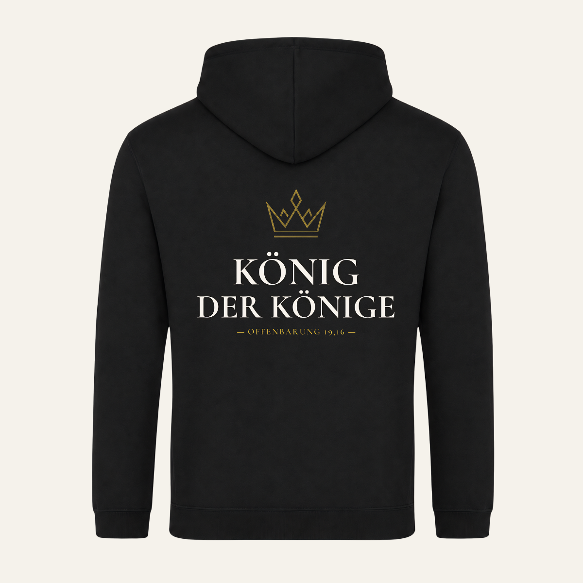 College Hoodie in Schwarz mit goldener Krone und Schriftzug König der Könige in Off-White auf dem Rücken, Offenbarung 19,16, Bulletproof Faith