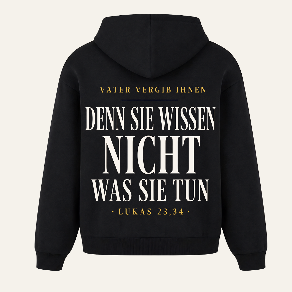 Schwarzer Oversized Hoodie mit goldenem und weißem Rückenstatement „Vater, vergib ihnen" und Lukas 23,34