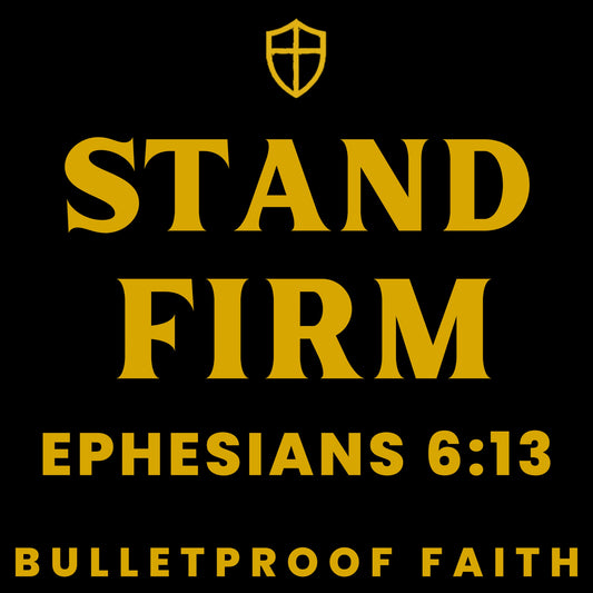 Stand Firm Design-Detail, Epheser 6,13 in Gold, Armor-Serie